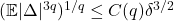 (\mathbb{E} |\Delta|^{3q})^{1/q} \le C(q) \delta^{3/2}