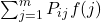 \sum_{j=1}^m P_{ij} f(j)