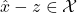 \hat{x} - z \in \mathcal{X}