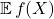 \mathbb{E} \, f(X)