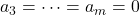 Rendered by QuickLaTeX.com a_3 = \cdots = a_m = 0