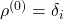 \rho^{(0)} = \delta_i