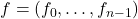 f = (f_0,\ldots,f_{n-1})