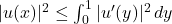 |u(x)|^2 \le \int_0^1 |u'(y)|^2 \, dy