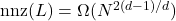 \operatorname{nnz}(L)=\Omega(N^{2(d-1)/d})