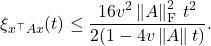 \[\xi_{x^\top Ax}(t) \le \frac{16v^2\left\|A\right\|_{\rm F}^2\, t^2}{2(1-4v\left\|A\right\|t)}.\]