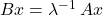 Bx = \lambda^{-1} \, Ax