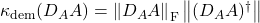 Rendered by QuickLaTeX.com \kappa_{\rm dem}(D_A A) = \norm{D_AA}_{\rm F} \norm{(D_A A)^\dagger}