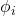 \phi_i