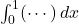 Rendered by QuickLaTeX.com \int_0^1 (\cdots) \, dx