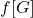 f[G]