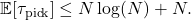 \[\expect[\tau_{\rm pick}] \le N \log (N) + N.\]