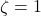 Rendered by QuickLaTeX.com \zeta = 1