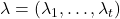 \lambda = (\lambda_1,\ldots,\lambda_t)