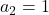 Rendered by QuickLaTeX.com a_2 = 1