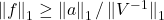 \norm{f}_1\ge \norm{a}_1/\norm{\smash{V^{-1}}}_1