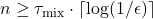 n\ge \tau_{\rm mix}\cdot \lceil \log(1/\epsilon)\rceil