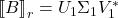 \lowrank{B}_r = U_1\Sigma_1V_1^*