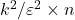 k^2/\varepsilon^2 \times n