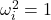 \omega_i^2 = 1