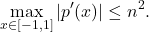 \[\max_{x \in [-1,1]} |p'(x)| \le n^2. \]
