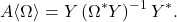 \[A\langle \Omega\rangle = Y \, (\Omega^* Y)^{-1}\, Y^*.\]