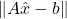 \norm{A\hat{x} - b}