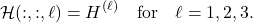 \[\mathcal{H}(:,:,\ell) = H^{(\ell)} \quad \textnormal{for} \quad \ell=1,2,3.\]