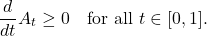 \[\frac{d}{dt} A_t \ge 0 \quad \text{for all } t\in [0,1].\]