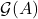 \mathcal{G}(A)