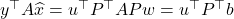 y^\top A\hat{x} = u^\top P^\top A P w = u^\top P^\top b