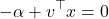 \begin{equation*} -\alpha + v^\top x = 0 \end{equation*}