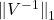 \norm{\smash{V^{-1}}}_1