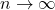Rendered by QuickLaTeX.com n\to\infty