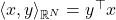 \langle x, y \rangle_{\mathbb{R}^N} = y^\top x