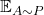 \mathbb{E}_{A\sim P}