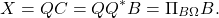 \[X = QC = QQ^*B = \Pi_{B\Omega} B.\]