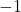 Rendered by QuickLaTeX.com -1