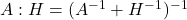 A:H = (A^{-1}+H^{-1})^{-1}