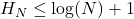 Rendered by QuickLaTeX.com H_N \le \log(N) + 1