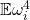 \mathbb{E} \omega_i^4