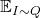 \mathbb{E}_{I\sim Q}