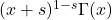 (x+s)^{1-s}\Gamma(x)