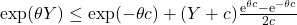 \exp(\theta Y) \le \exp(-\theta c) + (Y+c)\tfrac{\mathrm{e}^{\theta c} -\mathrm{e}^{-\theta c}}{2c}