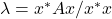 \lambda = x^*Ax/x^*x