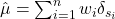 \ \hat{\mu}=\sum_{i=1}^n w_i\delta_{s_i}
