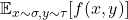 \expect_{x \sim \sigma, y\sim \tau} [f(x,y)]
