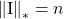 \norm{\rm I}_* = n