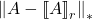 \norm{A - \lowrank{A}_r}_*