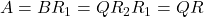 A = BR_1 = QR_2R_1 = QR